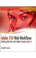 Adobe CS4 Web Workflows: Building Websites with Adobe Creative Suite 4(English)