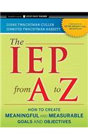 The IEP from A to Z: How to Create Meaningful and Measurable Goals and Objectives(Jossey-Bass Teacher)