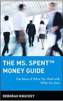 The Ms. Spent Money Guide