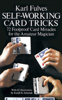 Self-Working Card Tricks: 72 Foolproof Card Miracles for the Amateur Magician(Dover Magic Books)