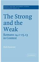 Strong and the Weak