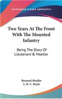 Two Years At The Front With The Mounted Infantry