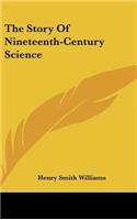 The Story Of Nineteenth-Century Science