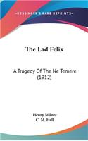 The Lad Felix