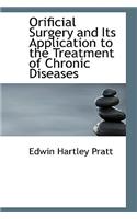 Orificial Surgery and Its Application to the Treatment of Chronic Diseases