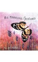 His Marvelous Creatures