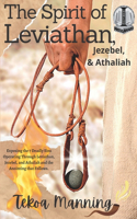 Spirit of Leviathan, Jezebel, and Athaliah