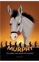 Murphy the Donkey who helped the Soldiers