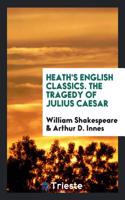 HEATH'S ENGLISH CLASSICS. THE TRAGEDY OF