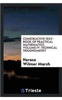 Constructive Text-Book of Practical Mathematics. Volume IV