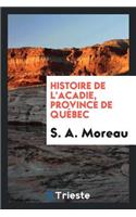 Histoire de l'Acadie, Province de QuÃ©bec