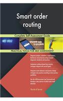 Smart order routing Complete Self-Assessment Guide