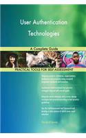 User Authentication Technologies A Complete Guide