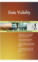 Data Visibility A Complete Guide - 2019 Edition