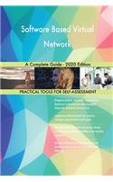 Software Based Virtual Network A Complete Guide - 2020 Edition