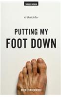Putting My Foot Down