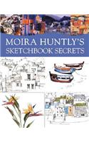 Moira Huntly's Sketchbook Secrets: (English)