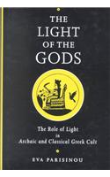 The Light of the Gods: The Role of Light in Archaic and Classical Greek Culture