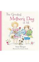 Greatest Mother's Day of All