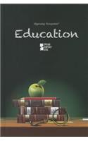 Education: (Opposing Viewpoints)
