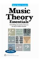 Mini Music Guides -- Music Theory Essentials: Everything You Need to Know in an Easy-To-Follow Format!