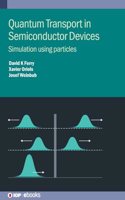 Quantum Transport in Semiconductor Devices