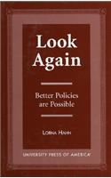 Look Again: Better Policies Are Possible