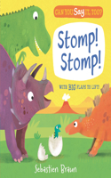 Can You Say It, Too? Stomp! Stomp!: (An Interactive Lift-the-Flap Dinosaur Animal Sound Book Featuring Triceratops, Diplodocus, and Stegosaurus - For Babies and Toddlers)(Can You Say It, Too?)