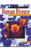 An Introduction to Human Disease: Pathology and Pathophysiology Correlations