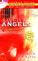 Saved by Angels Expanded Edition: To Share How God Talks to Everyday People