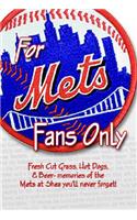 For Mets Fans Only