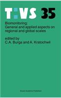 Biomonitoring: General and Applied Aspects on Regional and Global Scales