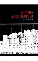 Modern Architecture: (Great Ages of the World Architecture S.)