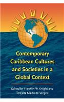 Contemporary Caribbean Cultures and Societies in a Global Context