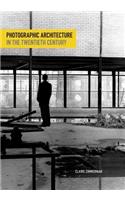 Photographic Architecture in the Twentieth Century