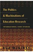 The Politics and Machinations of Education Research