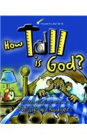 How Tall Is God?