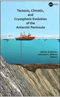 Tectonic, Climatic, and Cryospheric Evolution of the Antarctic Peninsula
