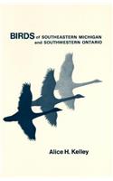 Birds of Southeastern Michigan and Southwestern Ontario