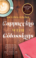 Cappuccino With Colossians: (Coffee Cup Bible Studies)