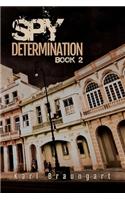 Spy Determination Book 2