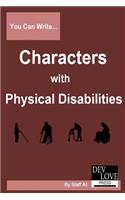 You Can Write Characters with Physical Disabilities