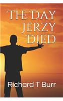 The Day Jerzy Died
