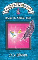 Beyond the Shadow Wall