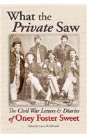 What the Private Saw