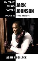 In the Ring With Jack Johnson - Part II