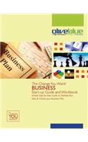 The Change You Want! Business Start-up Guide and Workbook
