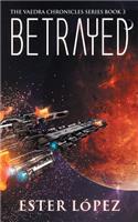 Betrayed