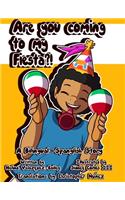 Are You Coming To My Fiesta?