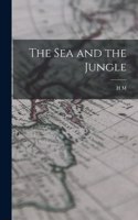 sea and the Jungle